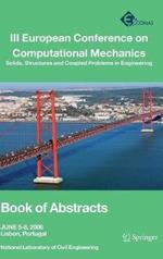 III European Conference on Computational Mechanics: Solids, Structures and Coupled Problems in Engineering: Book of Abstracts