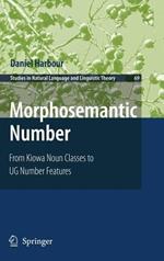 Morphosemantic Number:: From Kiowa Noun Classes to UG Number Features