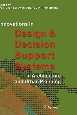 Innovations in Design & Decision Support Systems in Architecture and Urban Planning - cover