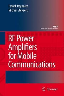 RF Power Amplifiers for Mobile Communications - Patrick Reynaert,Michiel Steyaert - cover