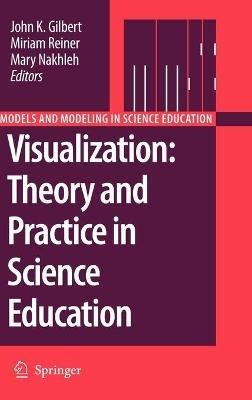 Visualization: Theory and Practice in Science Education - cover