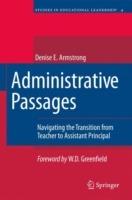 Administrative Passages: Navigating the Transition from Teacher to Assistant Principal - Denise Armstrong - cover