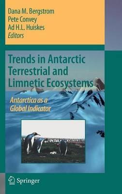 Trends in Antarctic Terrestrial and Limnetic Ecosystems: Antarctica as a Global Indicator - cover