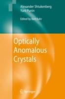 Optically Anomalous Crystals - Alexander Shtukenberg,Yurii Punin,Bart Kahr - cover