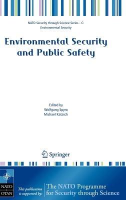 Environmental Security and Public Safety: Problems and Needs in Conversion Policy and Research after 15 Years of Conversion in Central and Eastern Europe - cover
