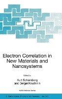 Electron Correlation in New Materials and Nanosystems