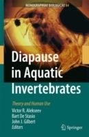Diapause in Aquatic Invertebrates: Theory and Human Use - cover