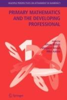 Primary Mathematics and the Developing Professional - cover