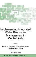 Implementing Integrated Water Resources Management in Central Asia - cover