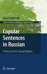 Copular Sentences in Russian: A Theory of Intra-Clausal Relations