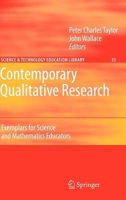 Contemporary Qualitative Research: Exemplars for Science and Mathematics Educators - cover
