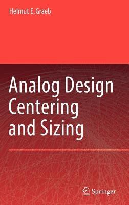 Analog Design Centering and Sizing - Helmut E. Graeb - cover