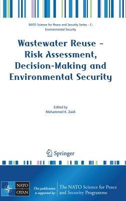 Wastewater Reuse - Risk Assessment, Decision-Making and Environmental Security - cover