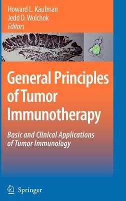 General Principles of Tumor Immunotherapy: Basic and Clinical Applications of Tumor Immunology - cover