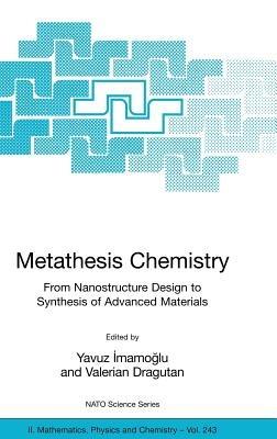 Metathesis Chemistry: From Nanostructure Design to Synthesis of Advanced Materials - cover