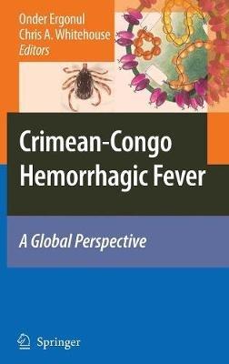 Crimean-Congo Hemorrhagic Fever: A Global Perspective - cover