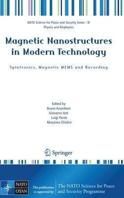 Magnetic Nanostructures in Modern Technology: Spintronics, Magnetic MEMS and Recording - cover