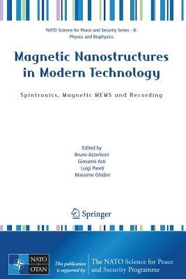 Magnetic Nanostructures in Modern Technology: Spintronics, Magnetic MEMS and Recording - cover