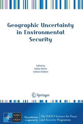 Geographic Uncertainty in Environmental Security - cover