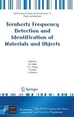Terahertz Frequency Detection and Identification of Materials and Objects