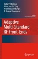 Adaptive Multi-Standard RF Front-Ends - Vojkan Vidojkovic,J. van der Tang,Arjan Leeuwenburgh - cover