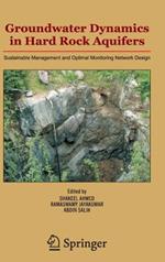 Groundwater Dynamics in Hard Rock Aquifers: Sustainable Management and Optimal Monitoring Network Design