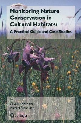 Monitoring Nature Conservation in Cultural Habitats:: A Practical Guide and Case Studies - cover
