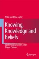 Knowing, Knowledge and Beliefs: Epistemological Studies across Diverse Cultures - cover