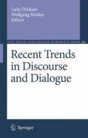 Recent Trends in Discourse and Dialogue