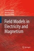 Field Models in Electricity and Magnetism - Paolo Di Barba,Antonio Savini,Slawomir Wiak - cover