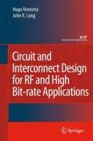 Circuit and Interconnect Design for RF and High Bit-rate Applications - Hugo Veenstra,John R. Long - cover