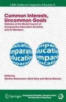 Common Interests, Uncommon Goals: Histories of the World Council of Comparative Education Societies and its Members - cover