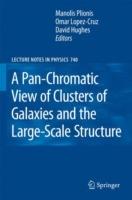 A Pan-Chromatic View of Clusters of Galaxies and the Large-Scale Structure - cover