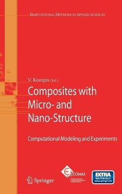 Composites with Micro- and Nano-Structure: Computational Modeling and Experiments - Vladimír Kompiš - cover