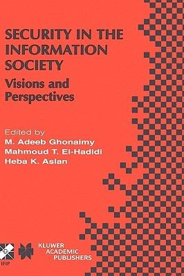Security in the Information Society: Visions and Perspectives - cover