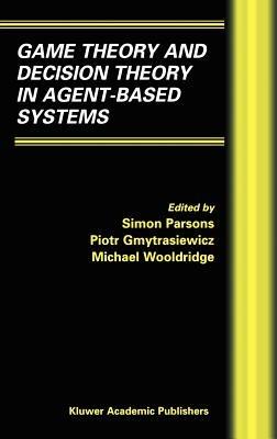 Game Theory and Decision Theory in Agent-Based Systems - cover