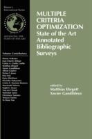 Multiple Criteria Optimization: State of the Art Annotated Bibliographic Surveys - cover