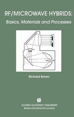 RF/Microwave Hybrids: Basics, Materials and Processes - Richard Brown - cover