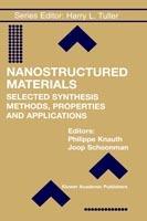 Nanostructured Materials: Selected Synthesis Methods, Properties and Applications - cover