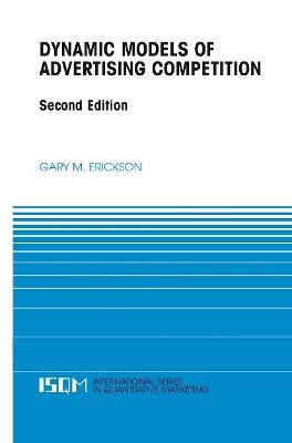 Dynamic Models of Advertising Competition - Gary M. Erickson - cover