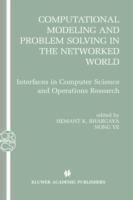 Computational Modeling and Problem Solving in the Networked World: Interfaces in Computer Science and Operations Research - cover