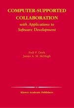 Computer-Supported Collaboration: With Applications to Software Development
