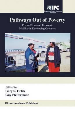 Pathways Out of Poverty: Private Firms and Economic Mobility in Developing Countries - cover