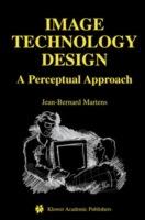Image Technology Design: A Perceptual Approach - Jean-Bernard Martens - cover
