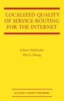 Localized Quality of Service Routing for the Internet - Srihari Nelakuditi,Zhi-Li Zhang - cover