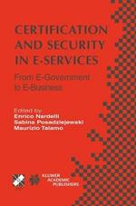 Certification and Security in E-Services: From E-Government to E-Business