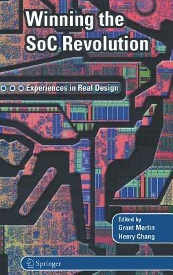 Winning the SoC Revolution: Experiences in Real Design - cover