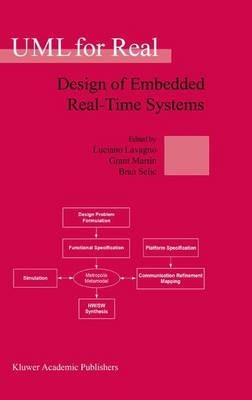 UML for Real: Design of Embedded Real-Time Systems - cover