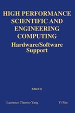 High Performance Scientific and Engineering Computing: Hardware/Software Support