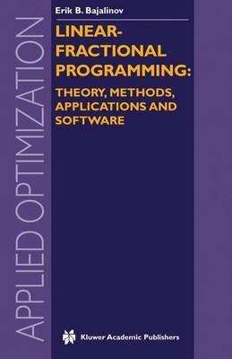 Linear-Fractional Programming Theory, Methods, Applications and Software - E.B. Bajalinov - cover